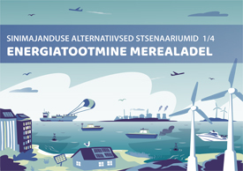 Alternative scenarios for marine energy sector in the Gulf of Finland and the Archipelago Sea (In Estonian)